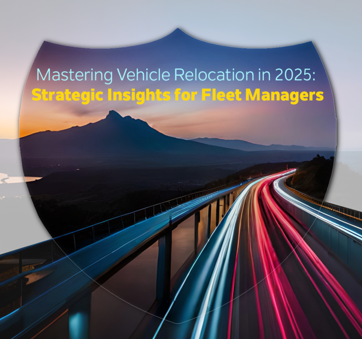 Mastering Vehicle Relocation in 2025: Strategic Insights for Fleet Managers